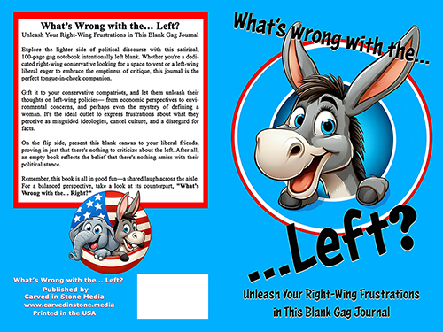 What's wrong with the... Left? - Unleash Your Right-Wing Frustrations in This Blank Gag Journal